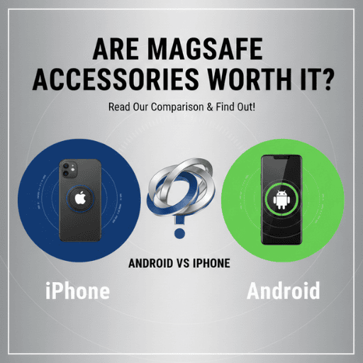 Are MagSafe Accessories Worth It? (Android vs iPhone)