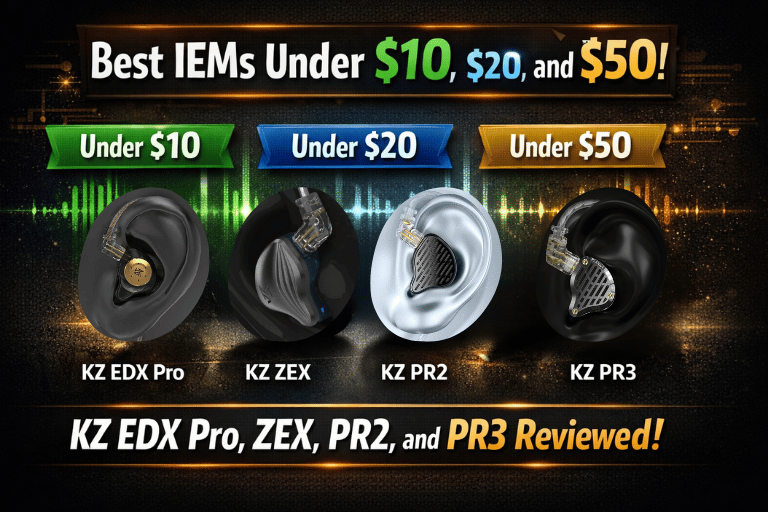 Best IEMs Under $10, $20, and $50: KZ EDX Pro, ZEX, PR2, and PR3 Reviewed